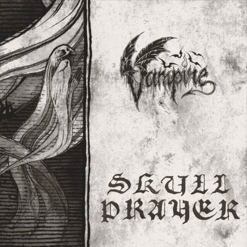 Vampire : Skull Prayer